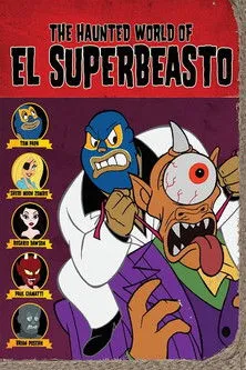 Póster de The Haunted World of El Superbeasto