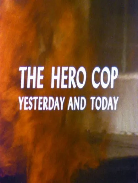 Ted Post interpreta a Self en The Hero Cop: Yesterday and Today