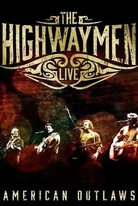 Póster de The Highwaymen - Live American Outlaws