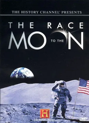 Póster de The History Channel Presents: The Race To The Moon