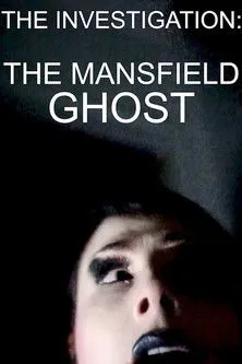 Póster de The Investigation: The Mansfield Ghost