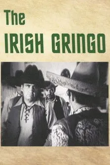 Pat Carlyle interpreta a Don O'Brien aka The Irish Gringo en The Irish Gringo