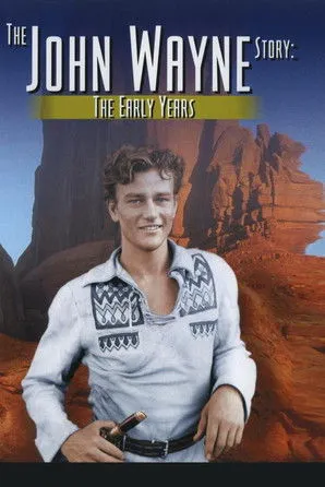 Póster de la película The John Wayne Story: The Early Years