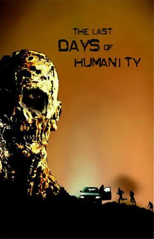 Póster de The Last Days of Humanity