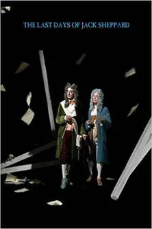 Rufus Graham interpreta a Devereux & Stockjobber en The Last Days of Jack Sheppard