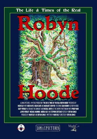 Póster de The Life and Times of the Real Robyn Hoode