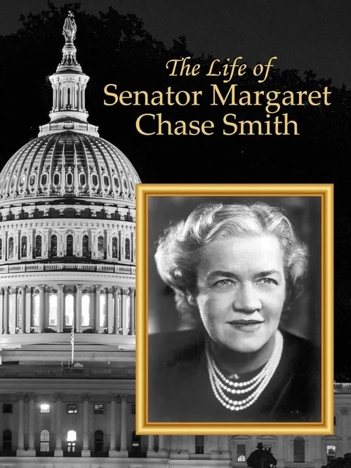 Póster de The Life of Senator Margaret Chase Smith