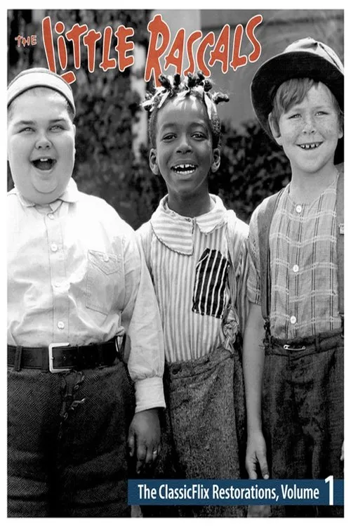 Póster de The Little Rascals - The ClassicFlix Restorations, Volume 1