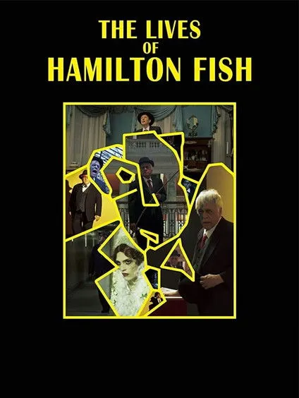 Póster de The Lives of Hamilton Fish