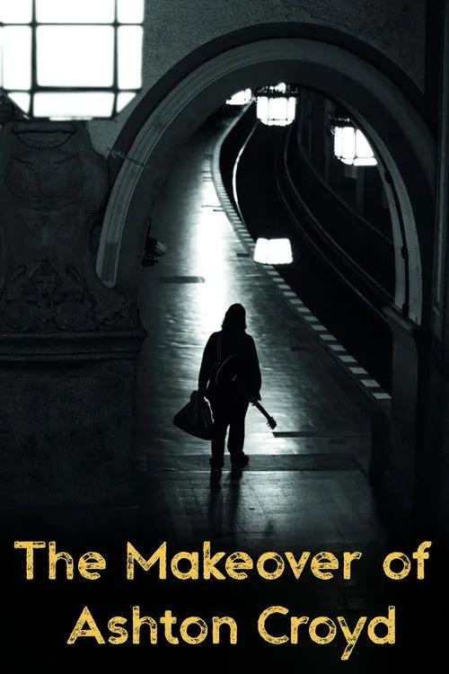 Póster de The Makeover of Ashton Croyd