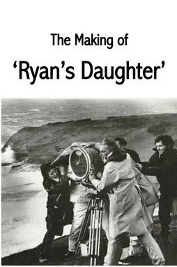 Póster de The Making of Ryan's Daughter