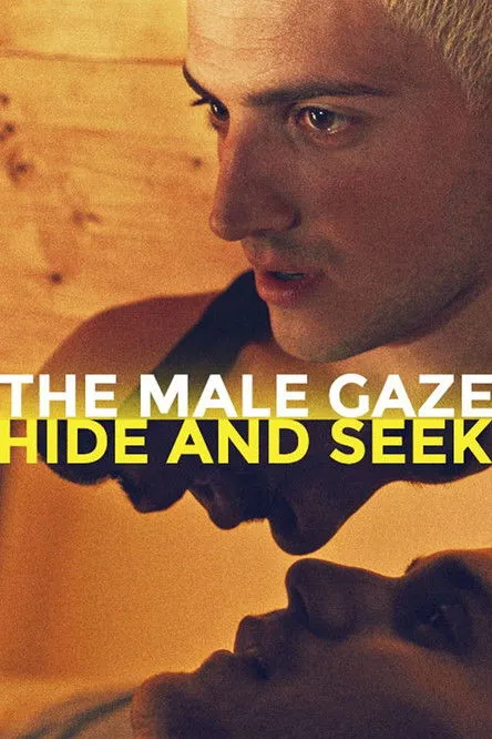 Póster de The Male Gaze: Hide and Seek