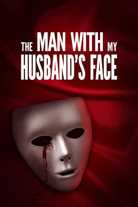 Póster de The Man with My Husband's Face