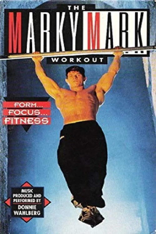 Póster de la película The Marky Mark Workout: Form... Focus... Fitness