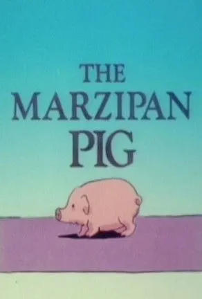 Póster de la película The Marzipan Pig