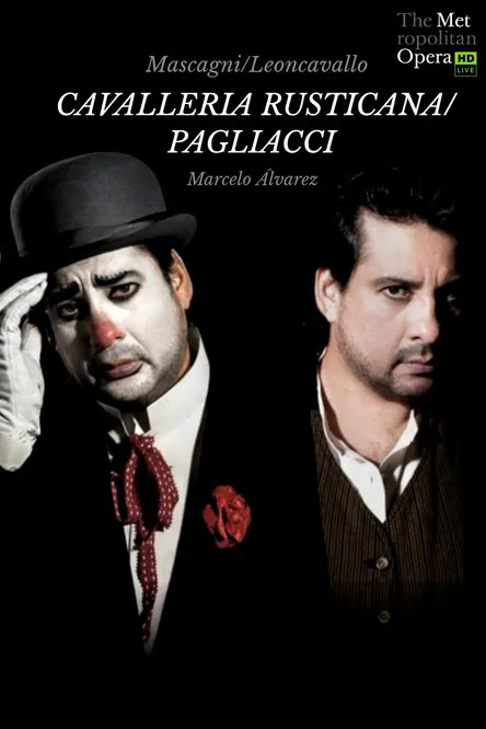 Póster de The Metropolitan Opera: Cavalleria Rusticana & Pagliacci