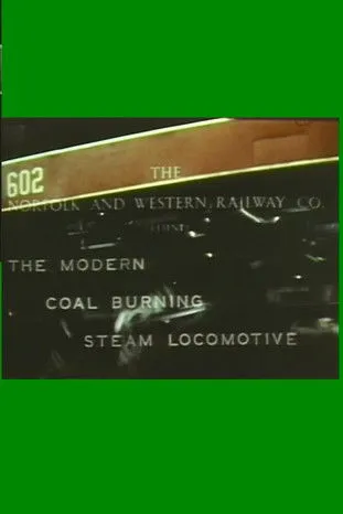 Póster de la película The Modern Coal Burning Steam Locomotive
