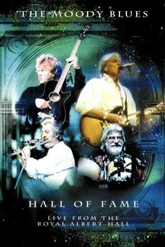Póster de The Moody Blues - Hall of Fame - Live from the Royal Albert Hall