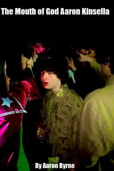 Aaron Kinsella interpreta a Himself en The Mouth of God, Aaron Kinsella