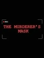 Jake Bennett interpreta a Camera man en The Murderer's Mask