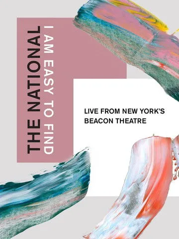 Póster de The National: I Am Easy to Find, Live from New York's Beacon Theatre