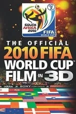 Póster de The Official 2010 FIFA World Cup Film in 3D