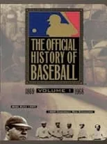 Warner Fusselle interpreta a Narrator en The Official History of Baseball, Vol 1&2