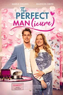 Póster de The Perfect Man(icure)