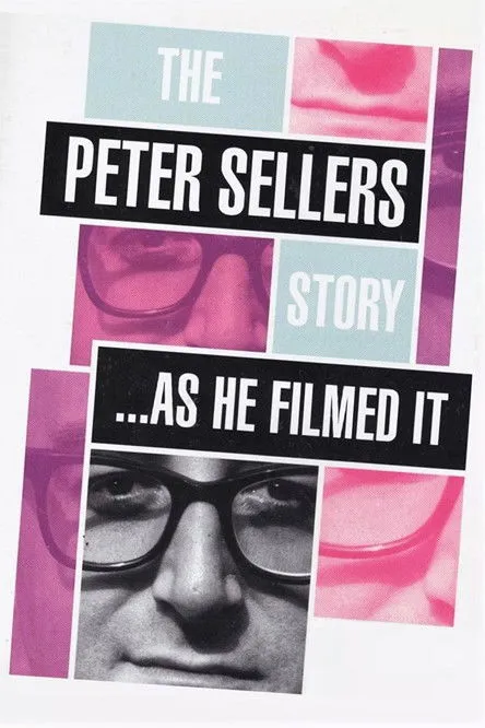 Póster de The Peter Sellers Story - As He Filmed It