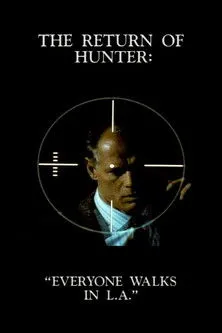 Póster de The Return of Hunter: Everyone Walks in L.A.