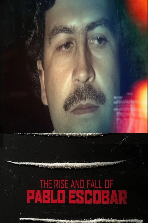Póster de The Rise and Fall of Pablo Escobar