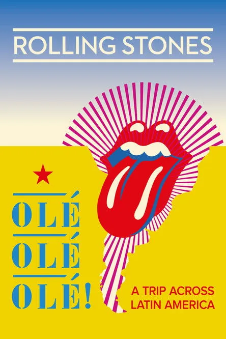 Póster de The Rolling Stones: Olé Olé Olé! – A Trip Across Latin America