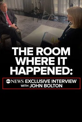 Póster de The Room Where It Happened: ABC News Exclusive Interview with John Bolton