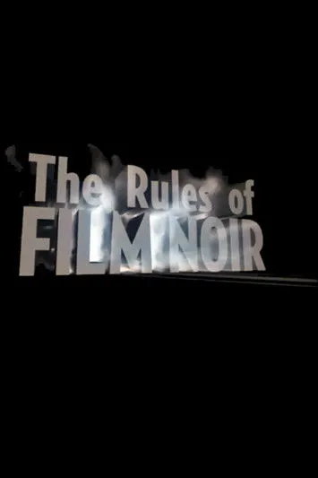 Póster de The Rules of Film Noir