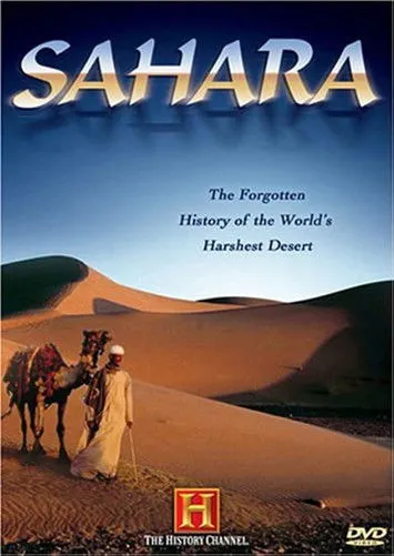 Póster de The Sahara: The Forgotten History of the World's Harshest Desert