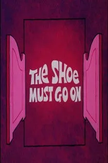 Póster de la película The Shoe Must Go On