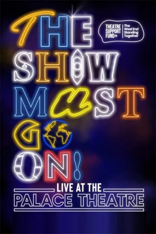 Póster de la película The Show Must Go On! - Live at the Palace Theatre