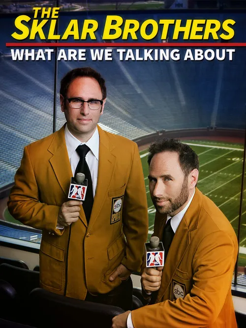 Póster de The Sklar Brothers: What Are We Talking About?