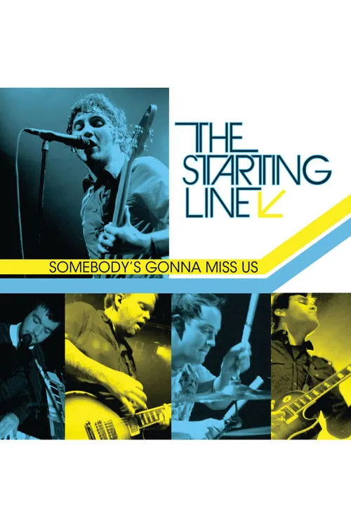 Póster de The Starting Line - Somebody’s Gonna Miss Us