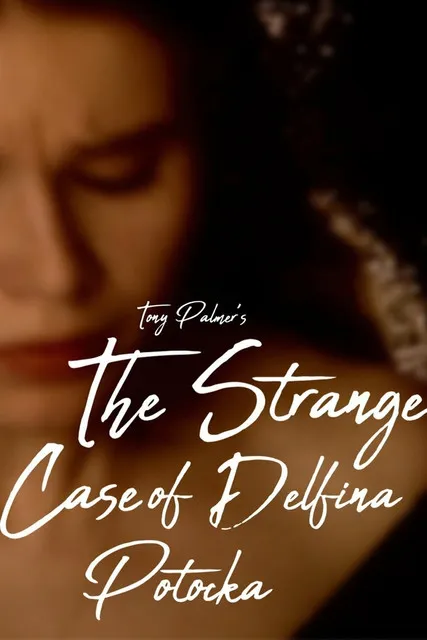 Póster de The Strange Case of Delfina Potocka