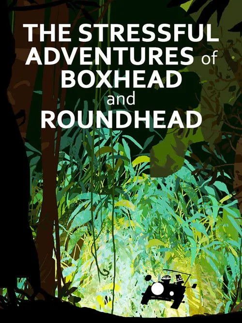 Póster de The Stressful Adventures of Boxhead & Roundhead