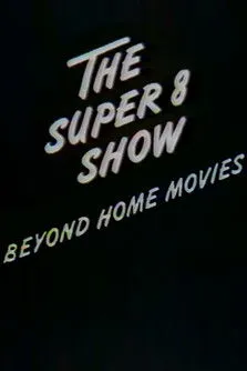 Ericka Beckman interpreta a Self en The Super-8 Show: Beyond Home Movies