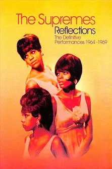 Portada de The Supremes: Reflections: The Definitive Performances 1964-1969