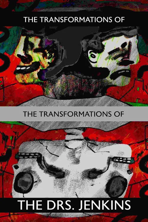 Michael J. Epstein interpreta a Dr. Jenkins / Dr. Jenkins / Self en The Transformations of the Transformations of the Drs. Jenkins