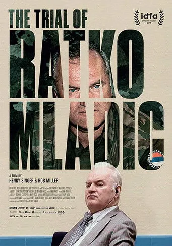 Ratko Mladic interpreta a Himself en The Trial of Ratko Mladic