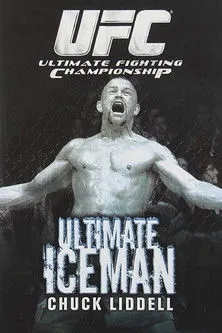 Chuck Liddell interpreta a Himself en The Ultimate Iceman: Chuck Liddell
