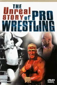 Póster de The Unreal Story Of Pro Wrestling