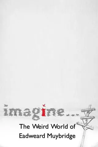 Póster de la película The Weird World of Eadweard Muybridge