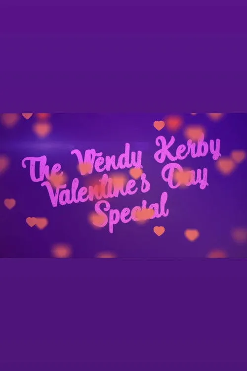 Póster de The Wendy Kerby Valentine’s Day Special