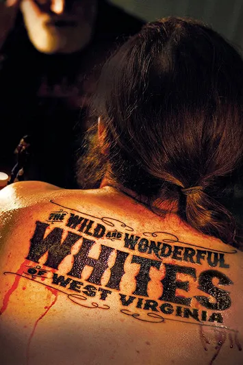 Póster de The Wild and Wonderful Whites of West Virginia